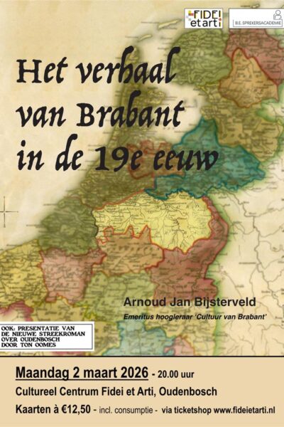 Het verhaal van Brabant in de 19de eeuw | Arnoud Jan Bijsterveld | B.E. Sprekersacademie